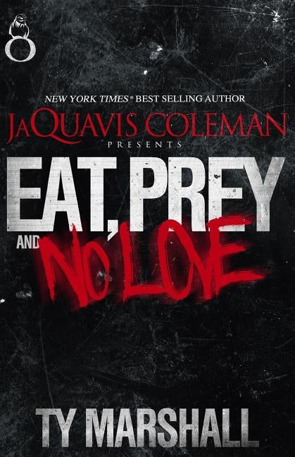 Eat, Prey & No Love by Marshall, Ty