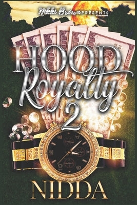 Hood Royalty 2 by Nidda