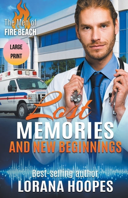 Lost Memories and New Beginnings Large Print Edition by Hoopes, Lorana