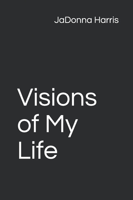 Visions of My Life by Harris, Jadonna
