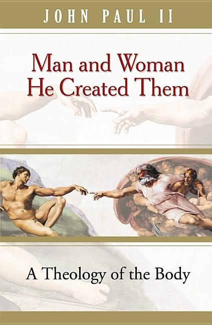 Man & Woman He Created Them (Tob) by John Paul II