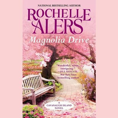 Magnolia Drive by Alers, Rochelle