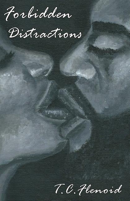 Forbidden Distractions by Flenoid, T. C.