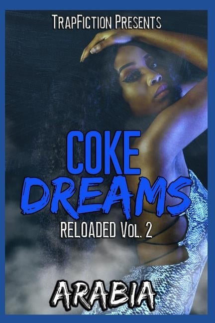 Coke Dreams: Reloaded Vol. 2 by Arabia