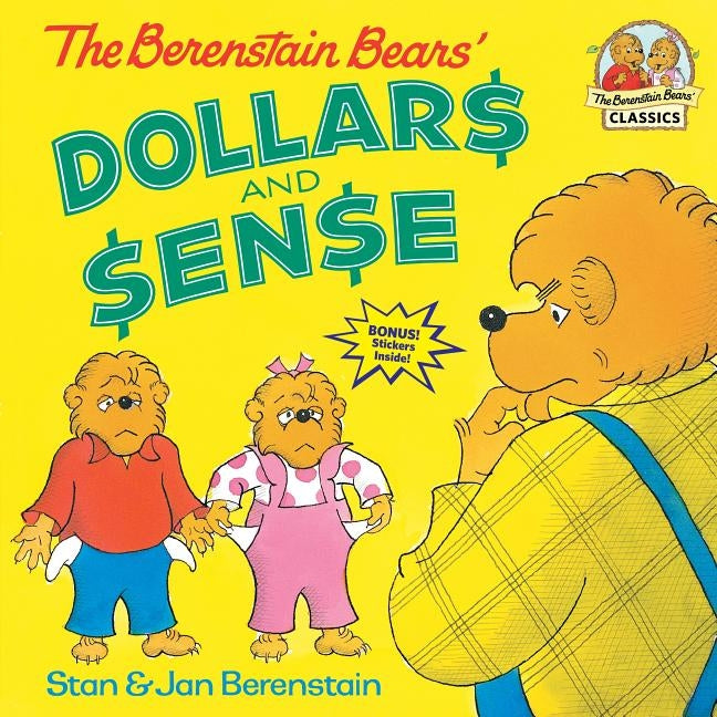 The Berenstain Bears' Dollars and Sense by Berenstain, Stan