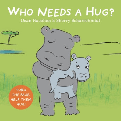 Who Needs a Hug? by Hacohen, Dean