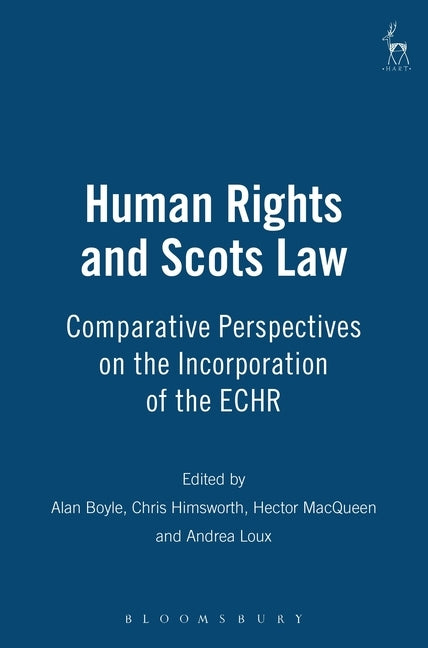 Human Rights and Scots Law by Boyle, Alan