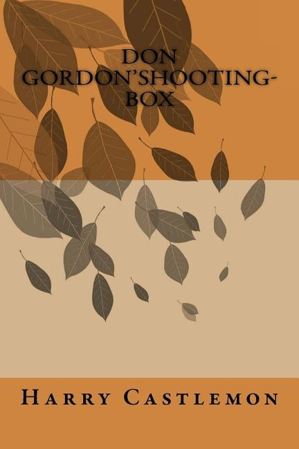 Don Gordon'shooting-box by Ballin, G-Ph