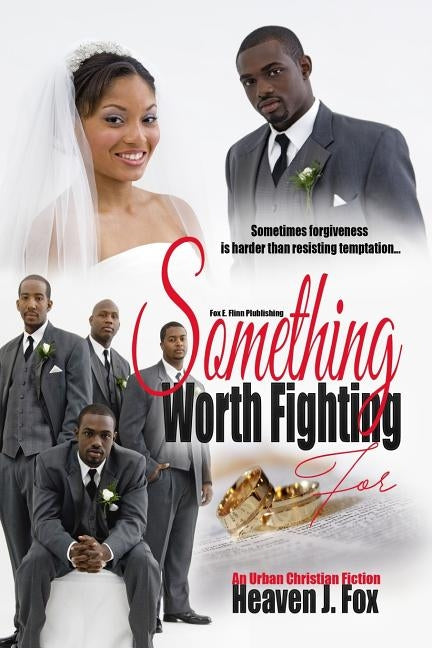 Something Worth Fighting For by Fox, Heaven J.