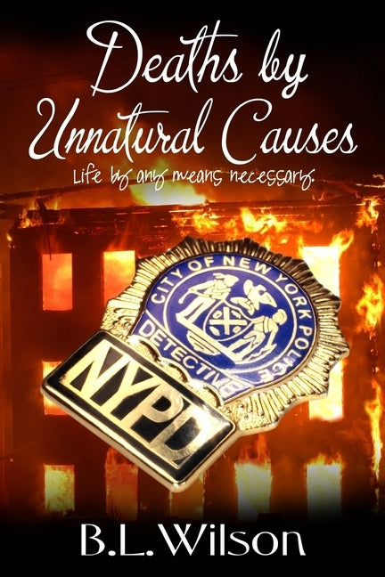 Deaths by Unnatural Causes: life by any means necessary by Hercules, Bz