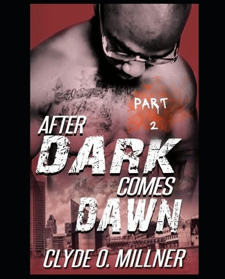 After Dark Comes Dawn 2 by Millner, Clyde