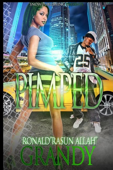 pimped by Grandy, Ronald "rasun Allah"