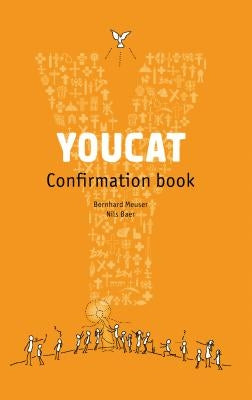 Youcat Confirmation Book: Student Book by Baer, Nils