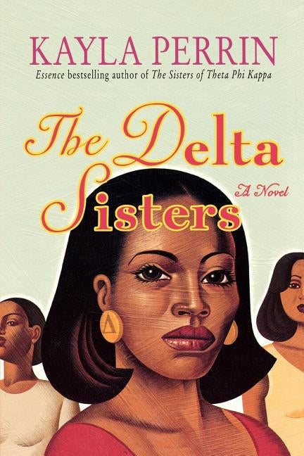 The Delta Sisters by Perrin, Kayla