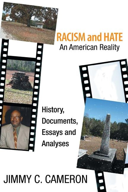 Racism and Hate: An American Reality by Cameron, Jimmy C.