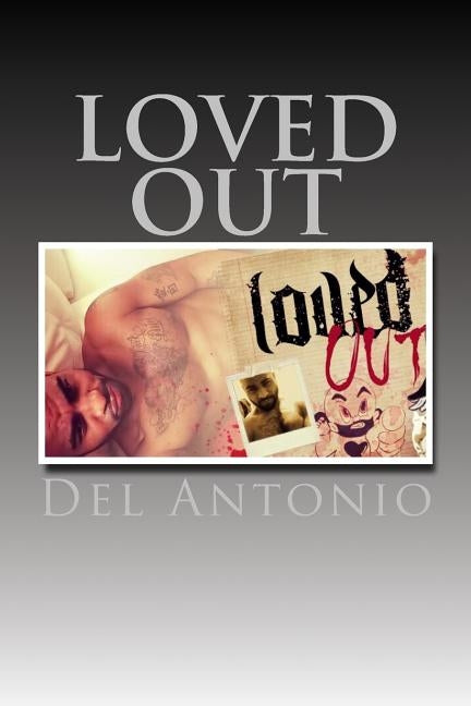 Loved Out by Antonio, Del