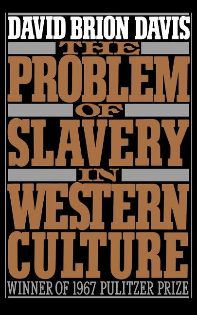 The Problem of Slavery in Western Culture by Davis, David Brion