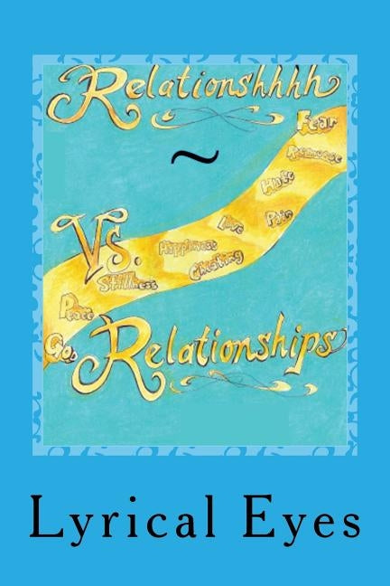 Relationshhhh vs. Relationships by Garrett, Richard J.