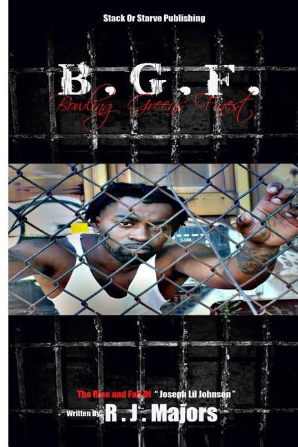 B.G.F: Bowling Green's Finest by Majors, R. J.