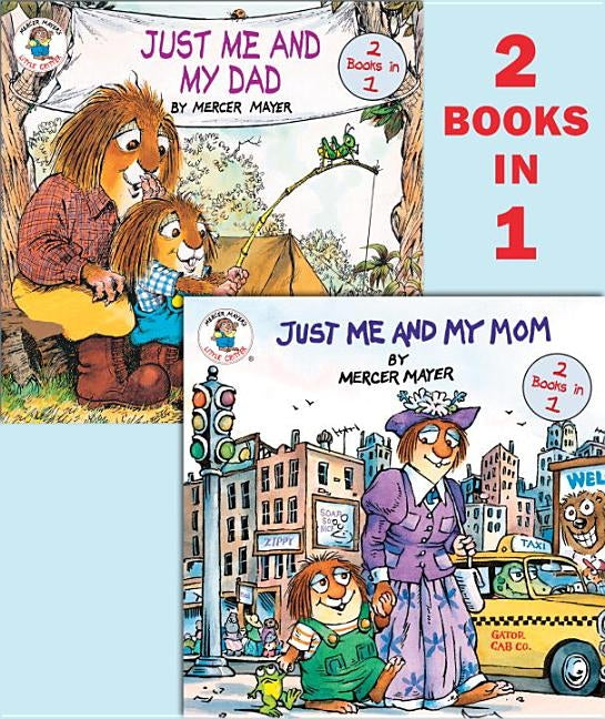 Just Me and My Mom/Just Me and My Dad (Little Critter) by Mayer, Mercer