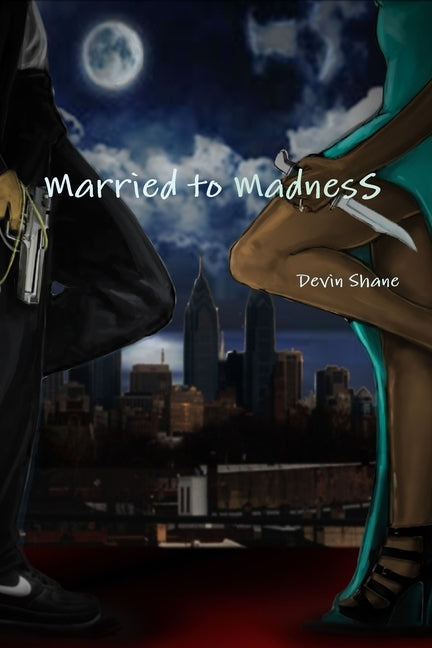 Married to Madness by Shane, Devin