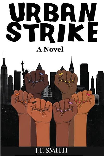 Urban Strike by Smith, J. T.