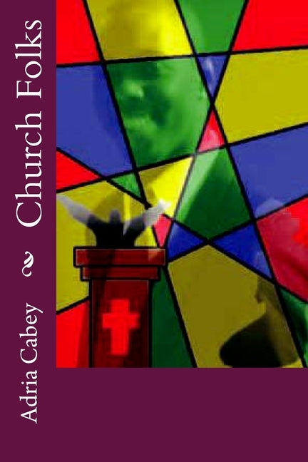 Church Folks by Cabey, Adria