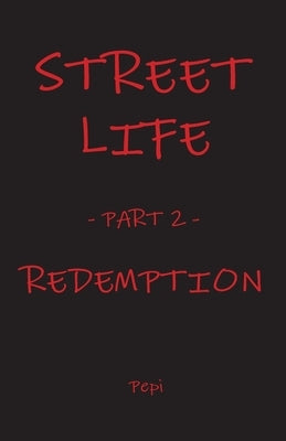 Street Life: Redemption by McKenzie, Pepi