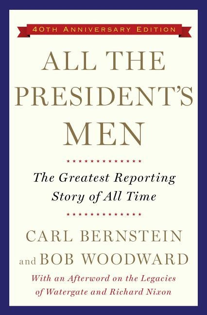 All the President's Men by Woodward, Bob