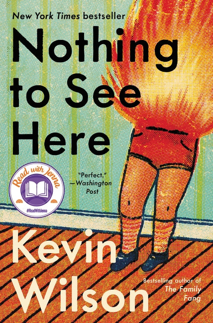Nothing to See Here by Wilson, Kevin