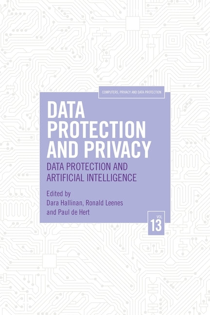 Data Protection and Privacy: Data Protection and Artificial Intelligence by Hallinan, Dara