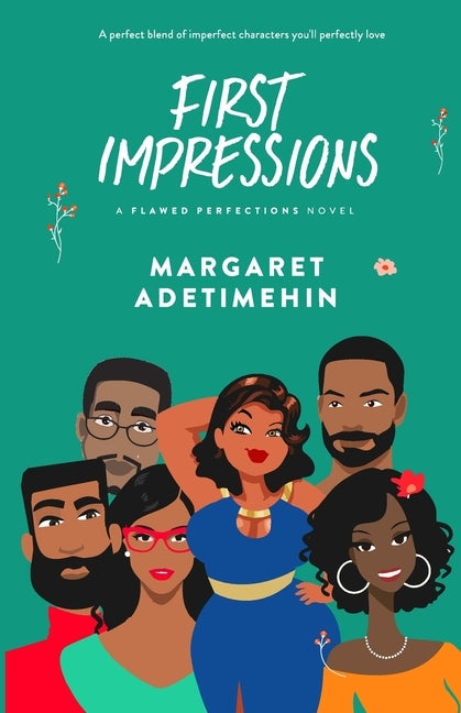 First Impressions: A Flawed Perfections Novel by Adetimehin, Margaret