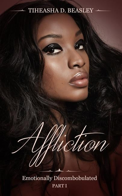 Affliction by Beasley, Tiheasha Ringo