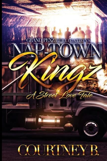 Naptown Kingz by B, Courtney