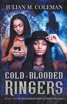 Cold-Blooded Ringers by Coleman, Julian M.