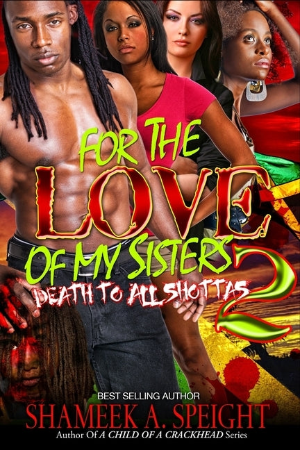 For the Love of My Sisters 2 by Speight, Shameek