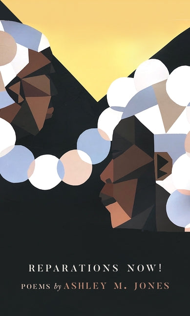 Reparations Now! by Jones, Ashley M.