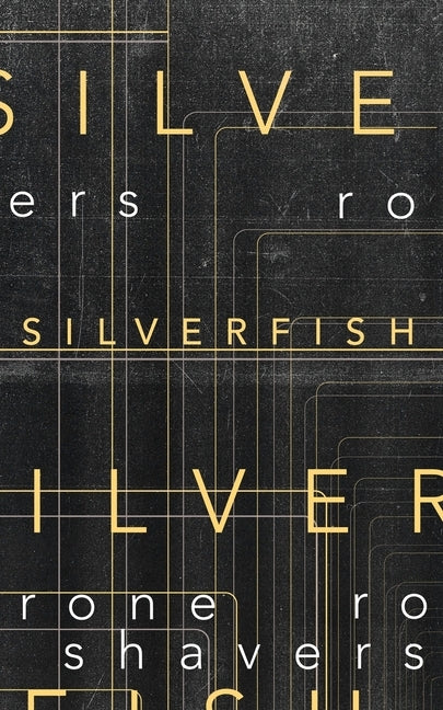 Silverfish by Shavers