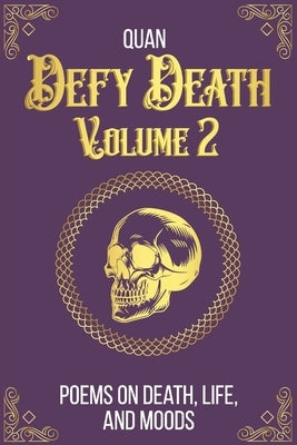 Defy Death: Volume 2 by Quan