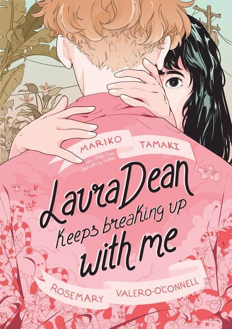 Laura Dean Keeps Breaking Up with Me by Tamaki, Mariko