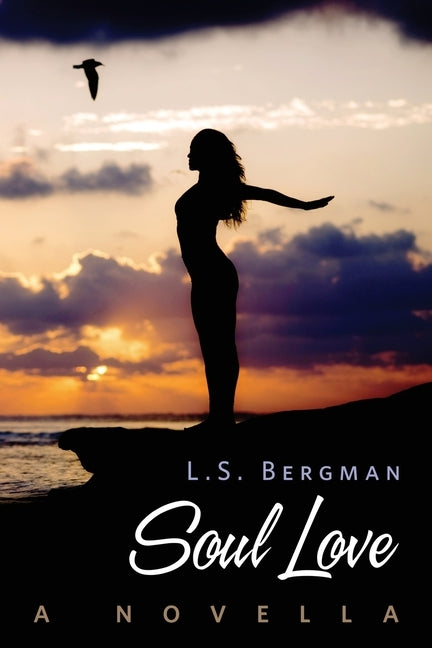 Soul Love by Bergman, L. S.