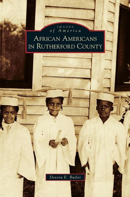 African Americans in Rutherford County by Butler, Devora E.