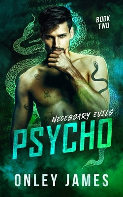 Psycho by James, Onley