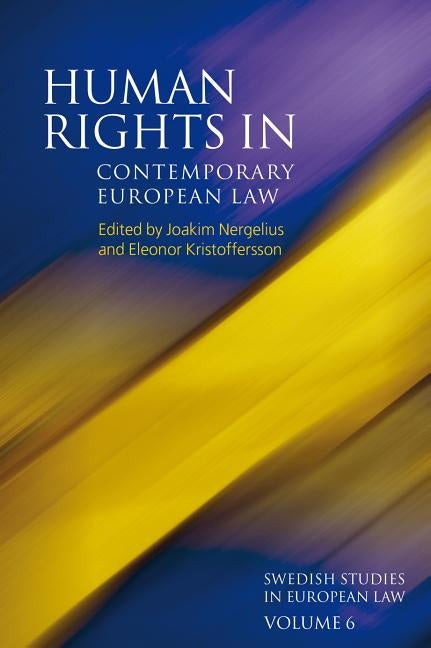 Human Rights in Contemporary European Law by Nergelius, Joakim