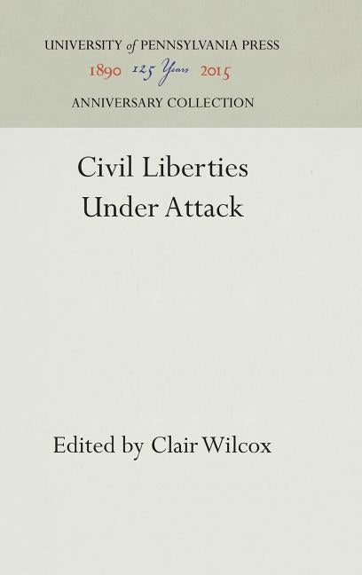Civil Liberties Under Attack by Wilcox, Clair