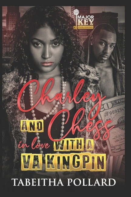 Charley & Chess: In Love with a VA Kingpin by Jay Pen Literary Services