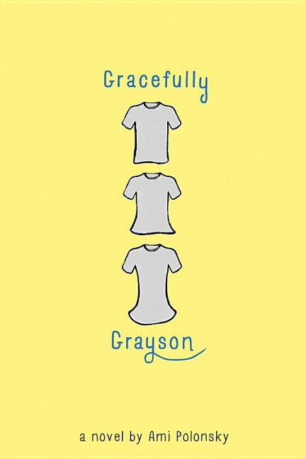 Gracefully Grayson by Polonsky, Ami