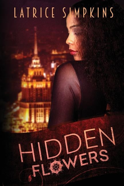 Hidden Flowers by Simpkins, Latrice N.
