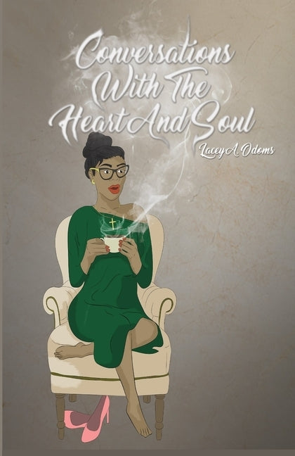 Conversations with the Heart and Soul by Curtis, Tenesha L.
