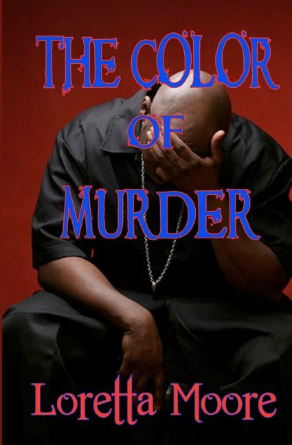 The Color of Murder by Moore, Loretta